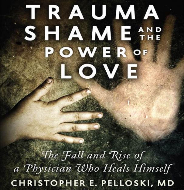 Trauma, Shame, and the Power of Love by Christopher Pelloski
reviewed by jeffrey hatcher